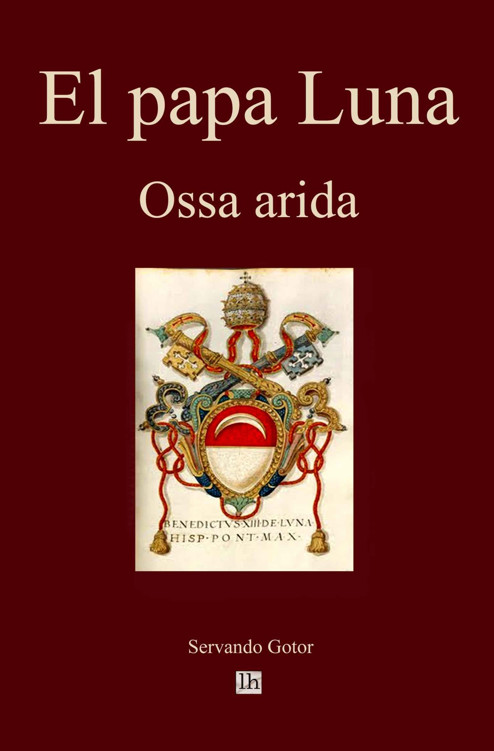 El Papa Luna (Ossa Árida)