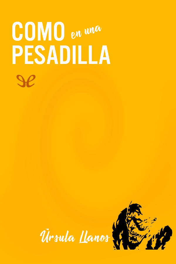 Como en una pesadilla