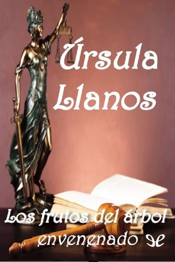 Los frutos del árbol envenenado