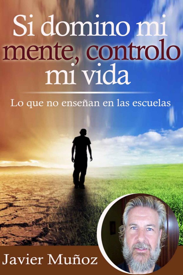 Si domino mi mente, controlo mi vida