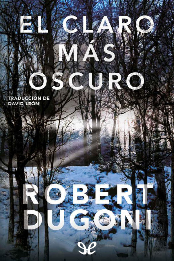 El claro más oscuro