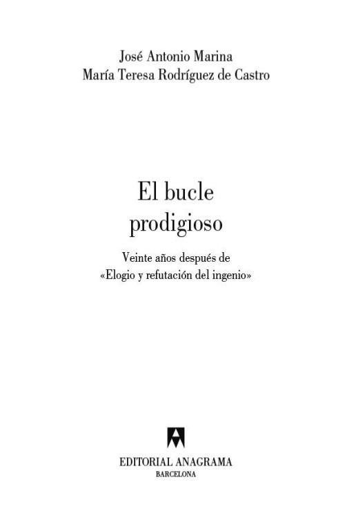 El bucle prodigioso. Veinte años después de 'elogio y refutación del ingenio'