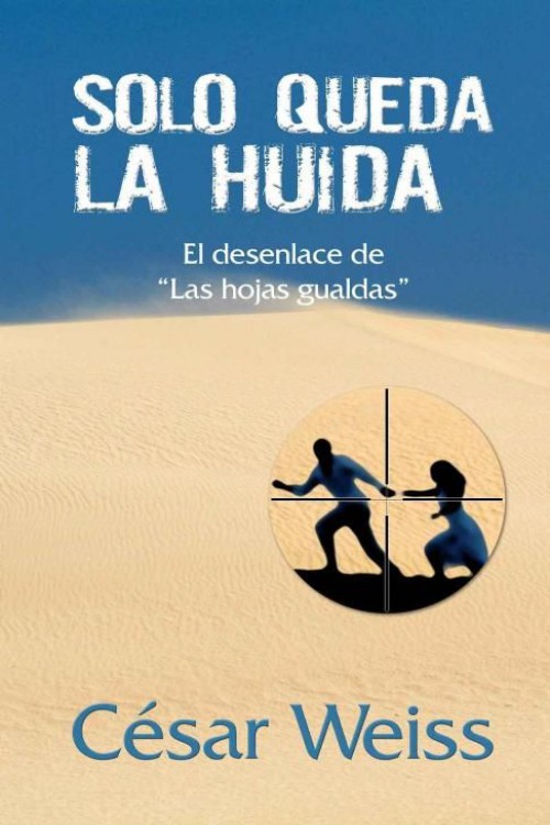 Sólo queda la huida