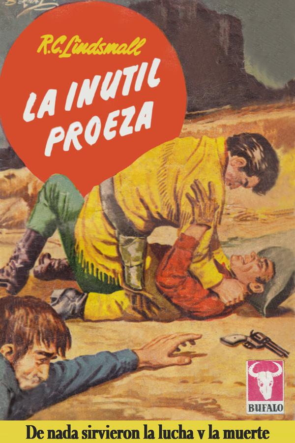 La inutil proeza