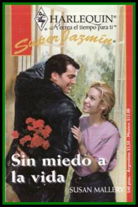 Sin miedo a la vida