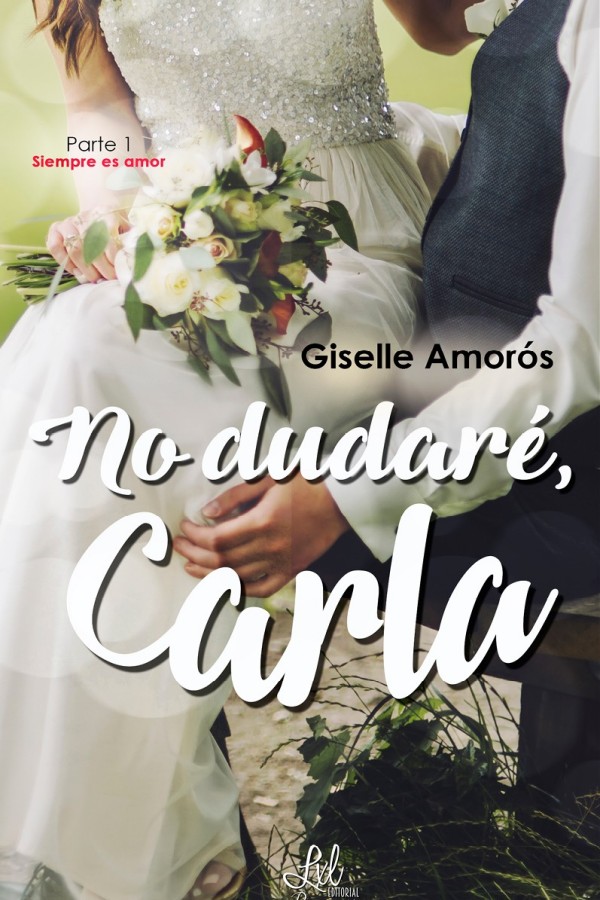 No dudaré, Carla