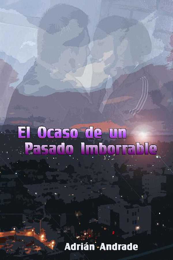 El ocaso de un pasado imborrable