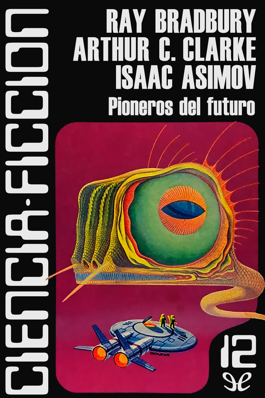 Pioneros del futuro