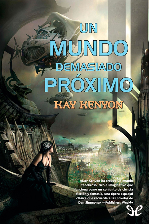 Un mundo demasiado próximo