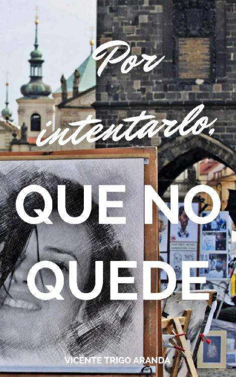 Por intentarlo, que no quede