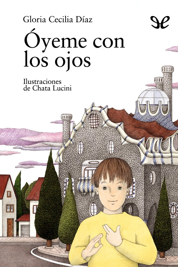 Óyeme con los ojos
