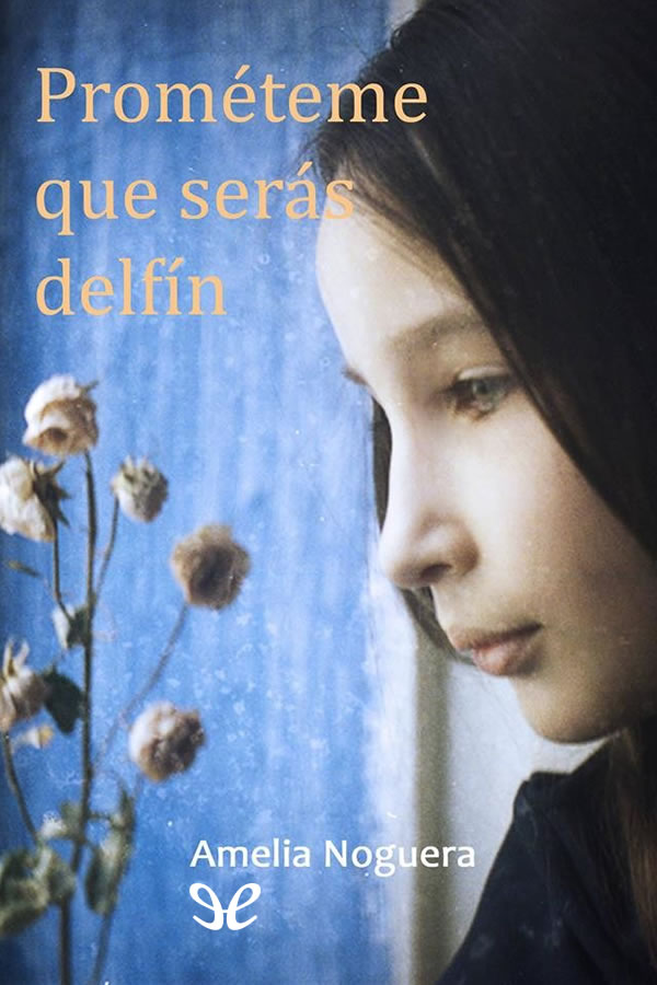 Prométeme que serás delfín