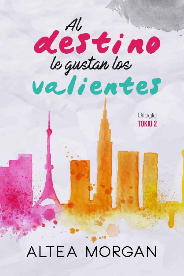 Al destino le gustan los valientes