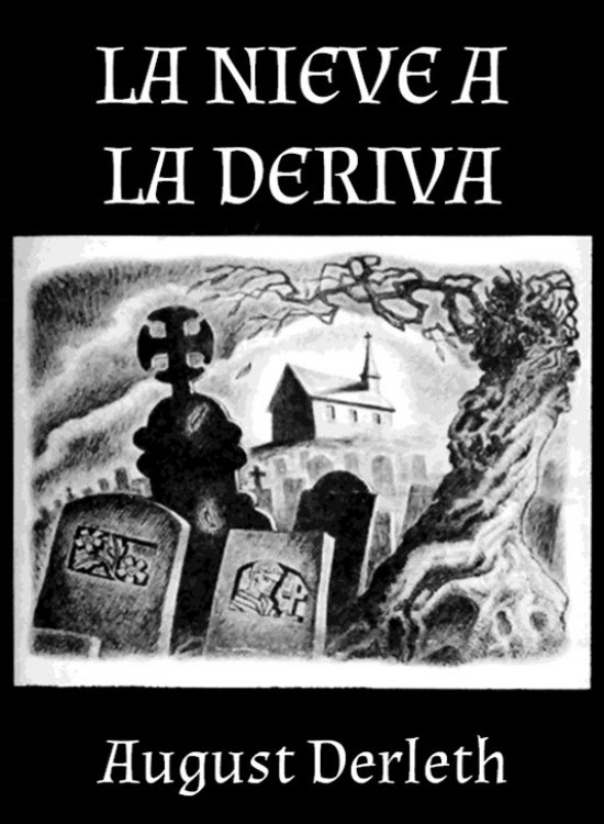 La nieve a la deriva