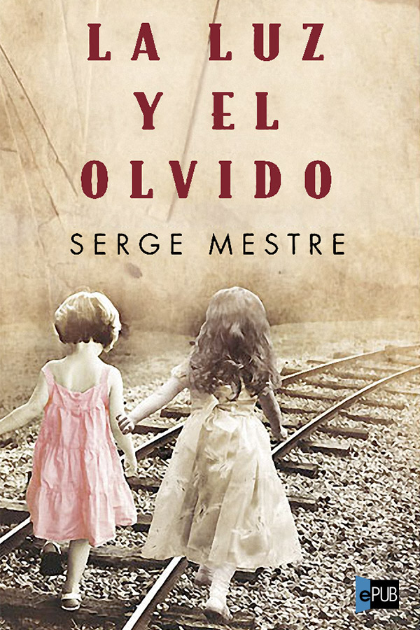 La luz y el olvido