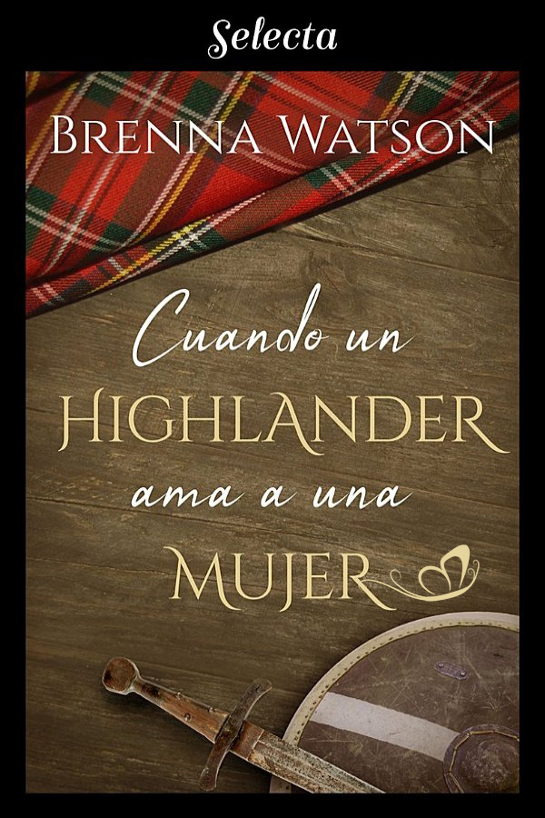 Cuando un highlander ama a una mujer