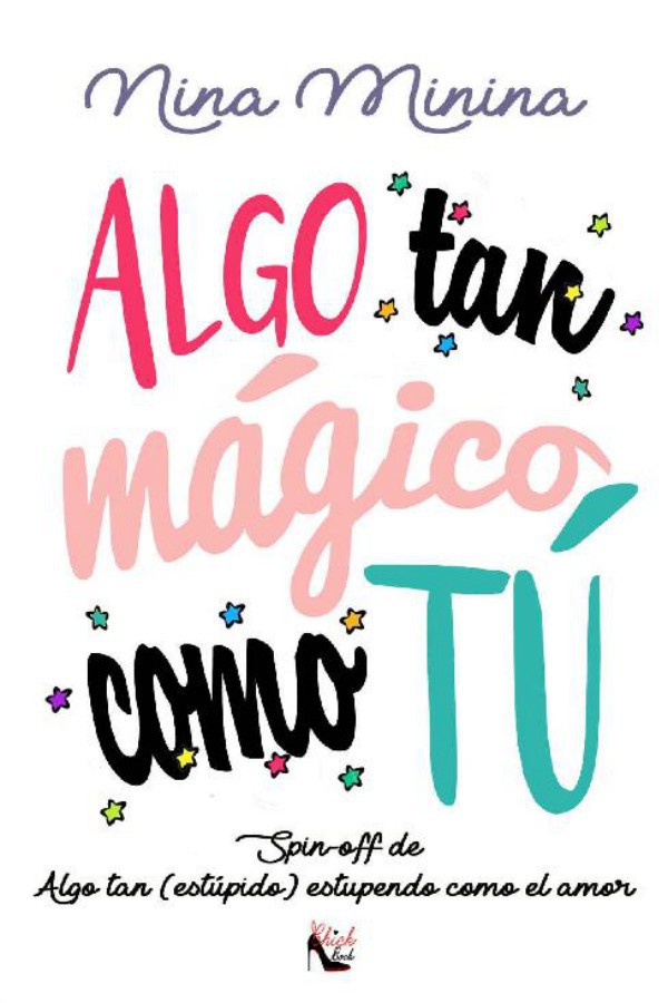Algo tan mágico como tú