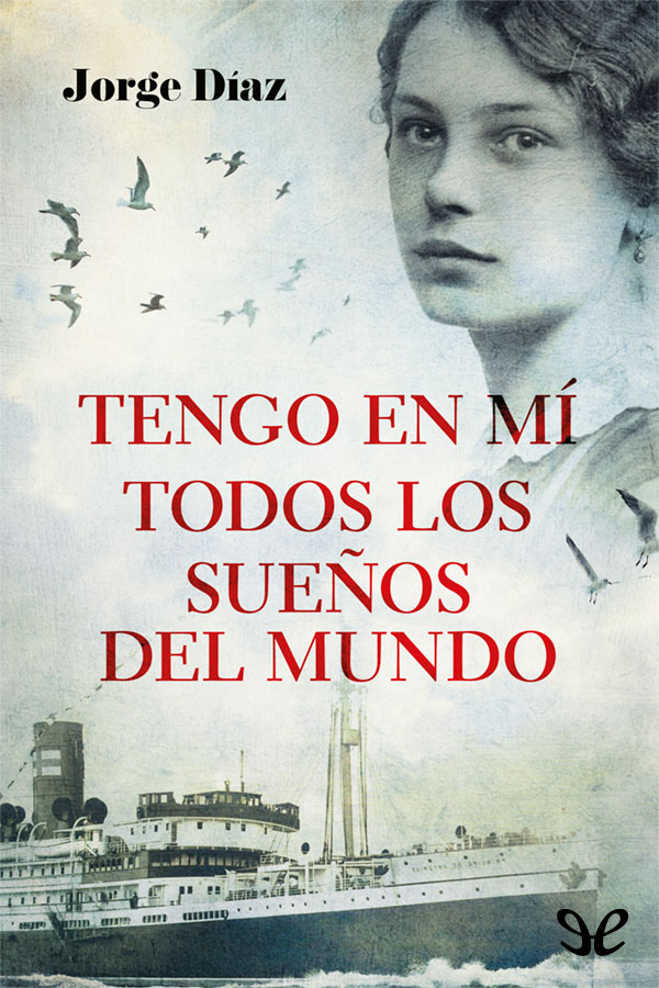 Tengo en mí todos los sueños del mundo