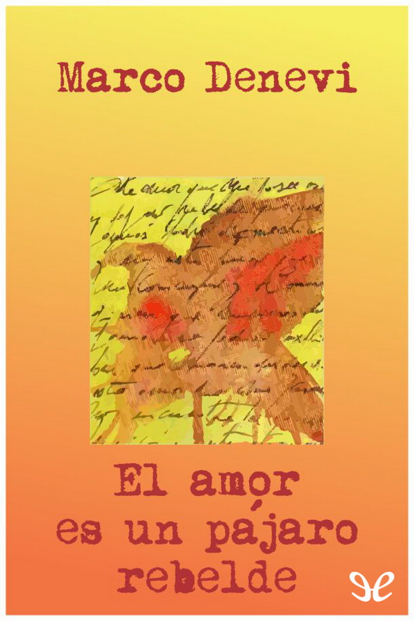 El amor es un pájaro rebelde