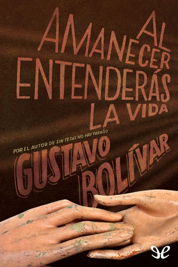 Al amanecer entenderás la vida