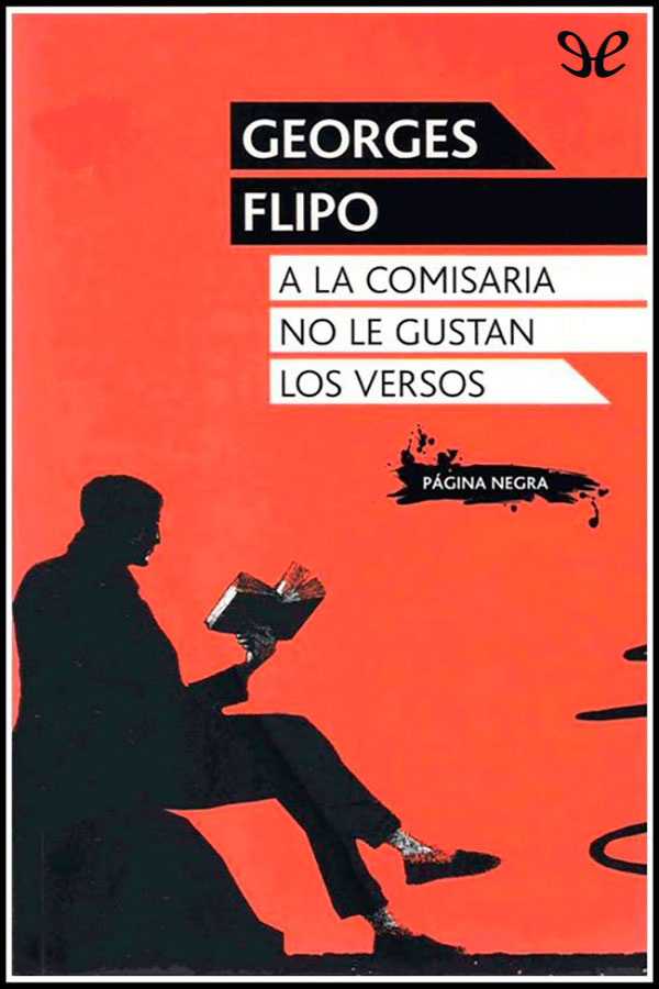 A la comisaria no le gustan los versos