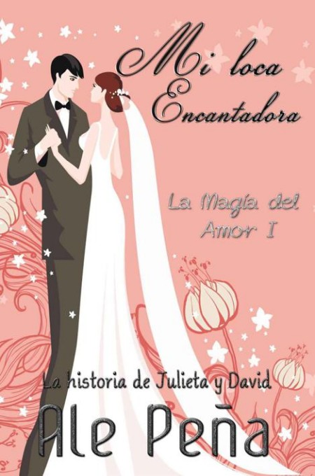 Mi loca encantadora
