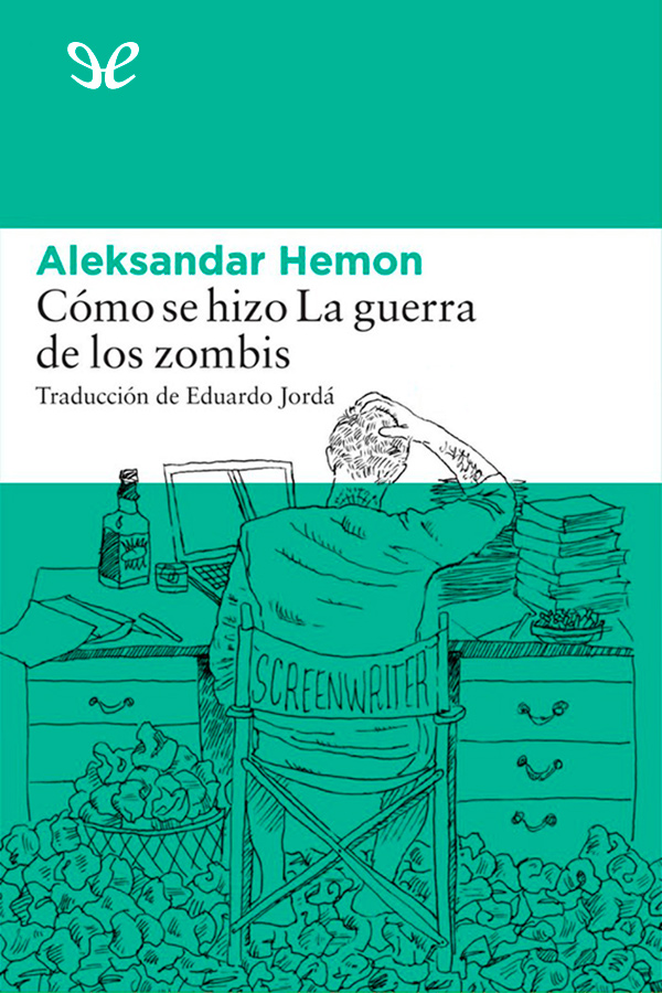 Cómo se hizo La guerra de los zombis