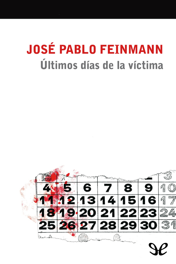 Últimos días de la víctima