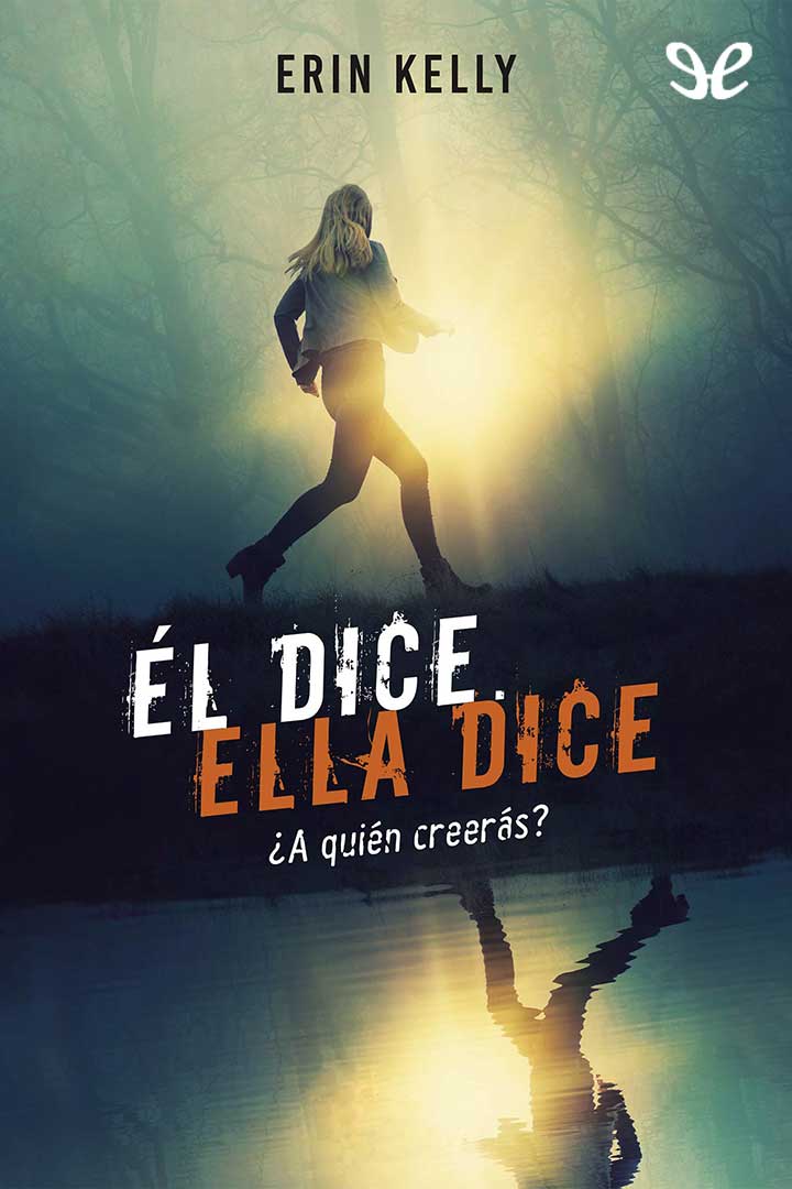 Él dice. Ella dice