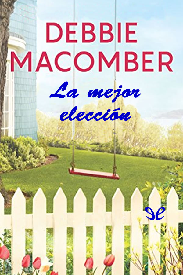 La mejor elección