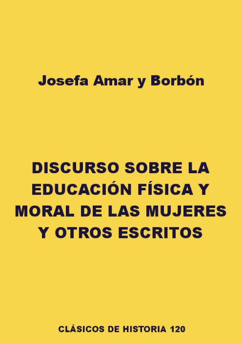 Discurso sobre la educación física y moral de las mujeres y otros escritos