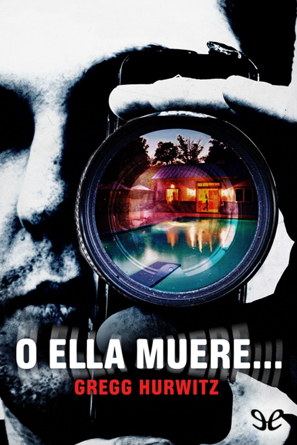 O ella muere