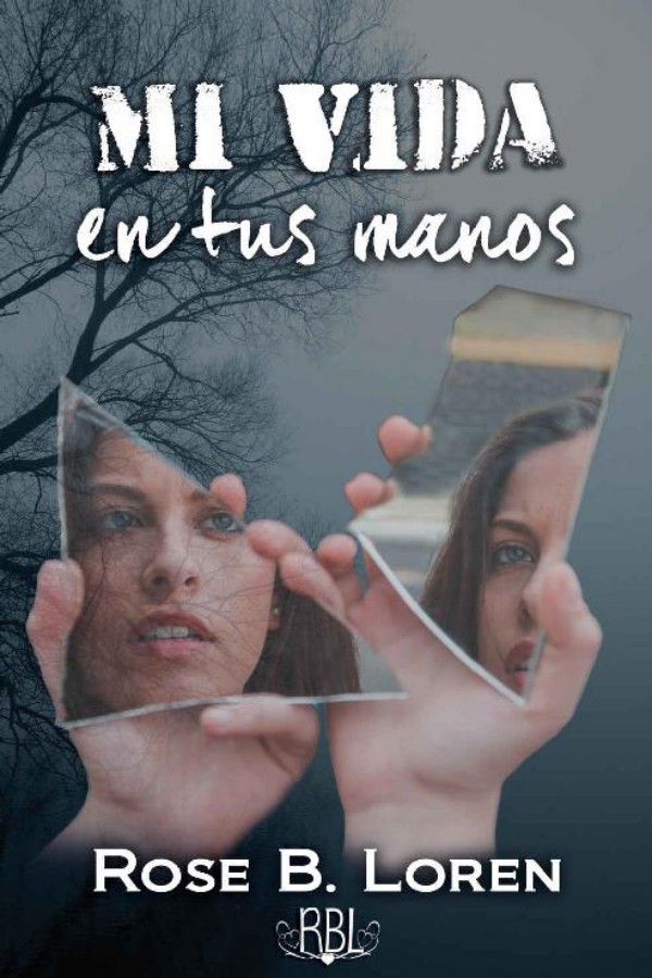 Mi vida en tus manos