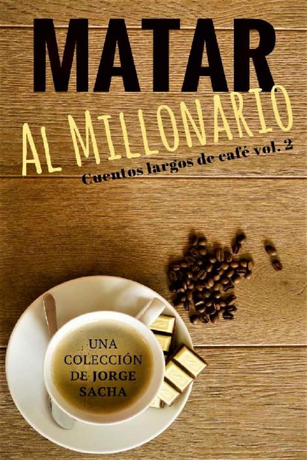 Matar al millonario