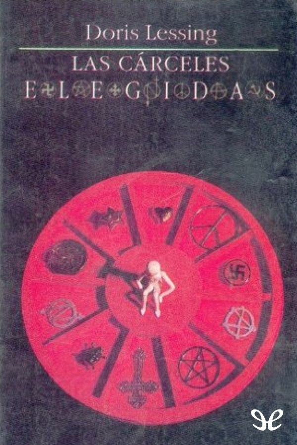 Las cárceles elegidas
