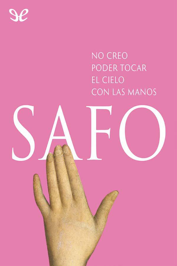 No creo poder tocar el cielo con las manos