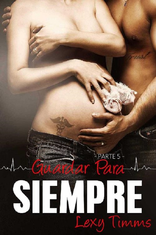 Guardar para siempre. Parte 5