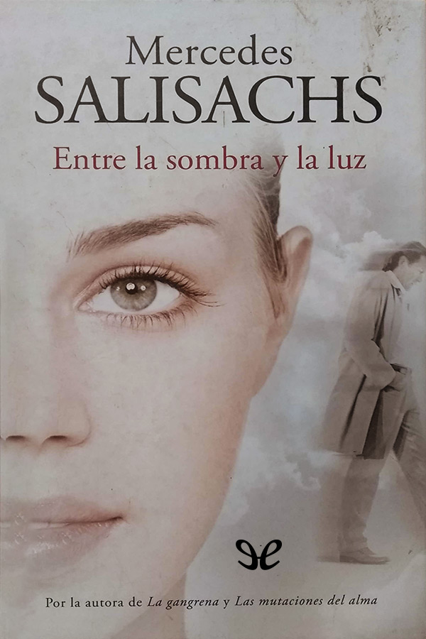 Entre la sombra y la luz