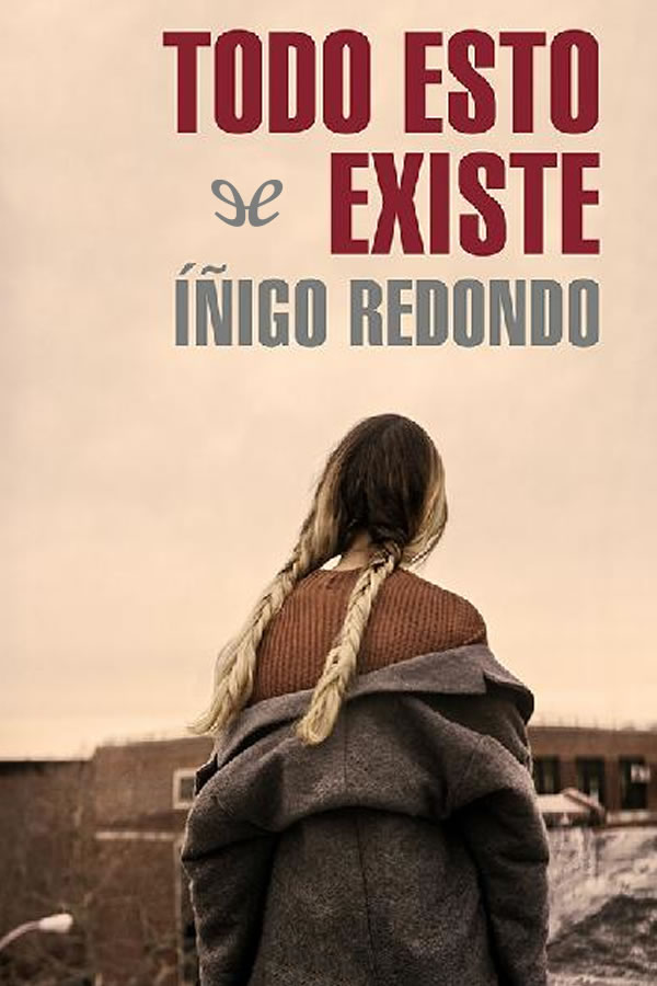 Todo esto existe