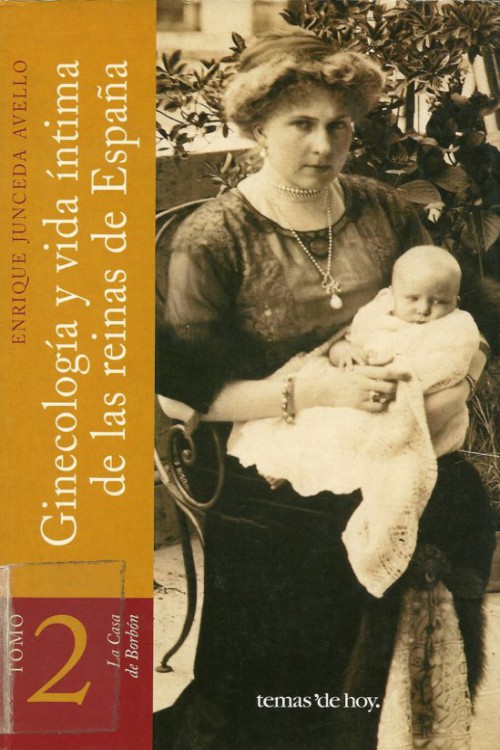 Ginecología y vida íntima de las Reinas de España II
