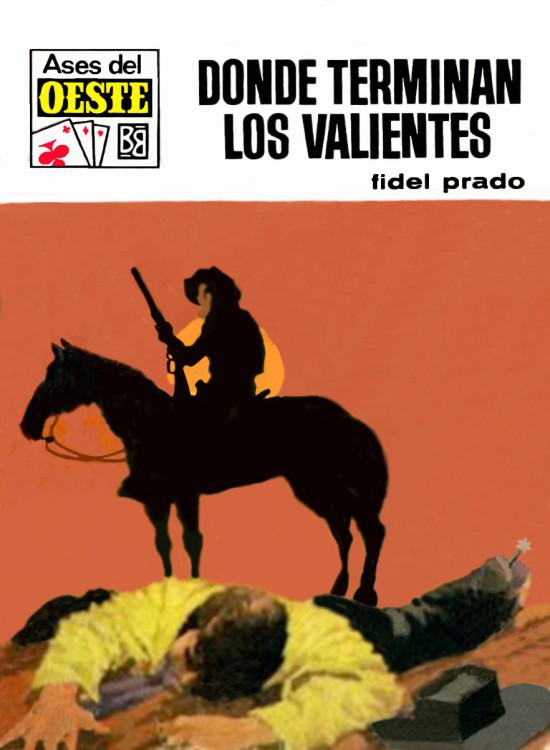 Donde terminan los valientes