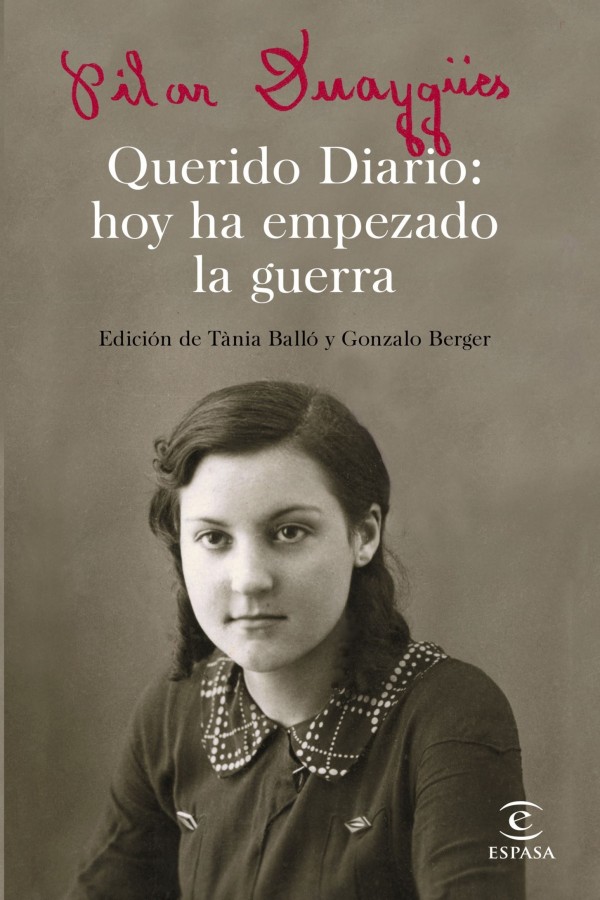 Querido diario: Hoy ha empezado la guerra