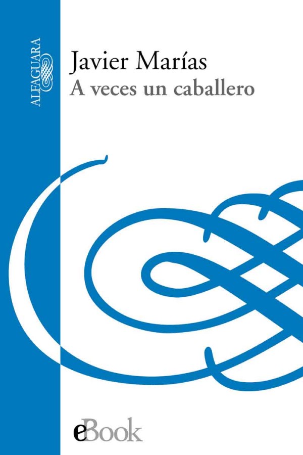 A veces un caballero