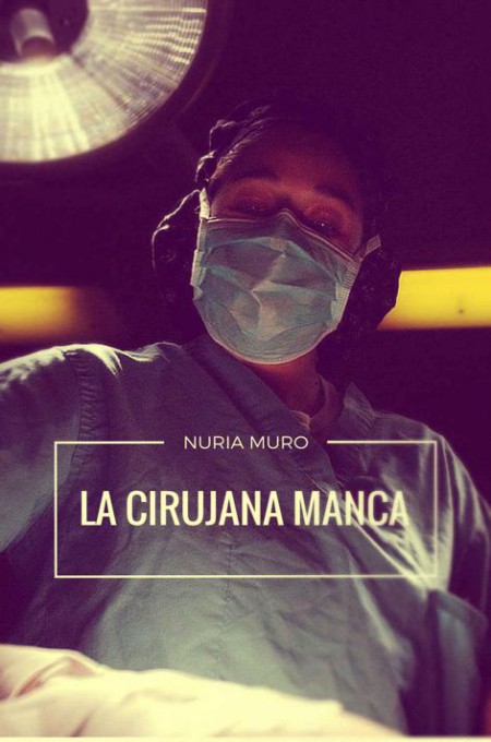 La cirujana manca