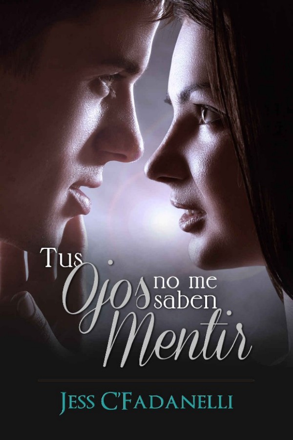Tus ojos no me saben mentir
