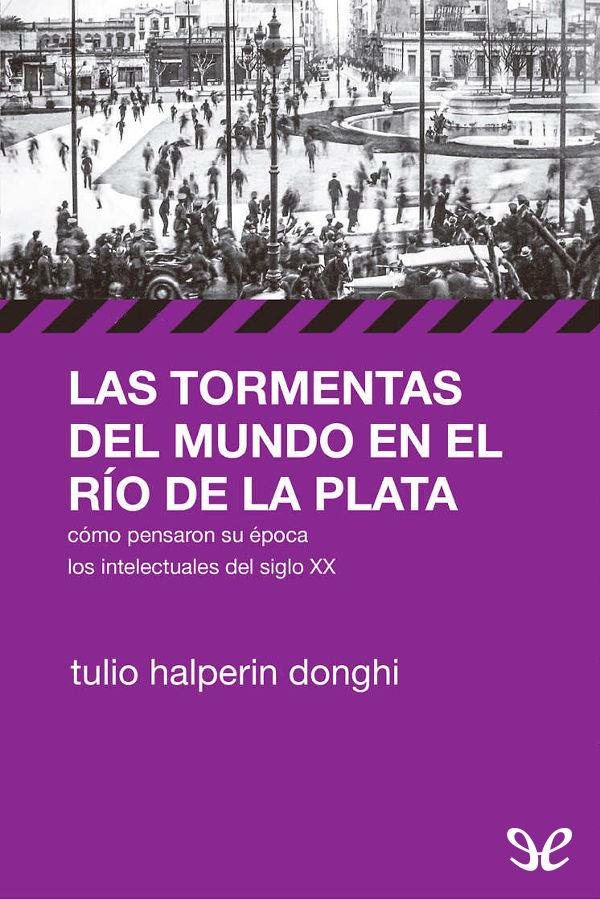 Las tormentas del mundo en el Río de la Plata