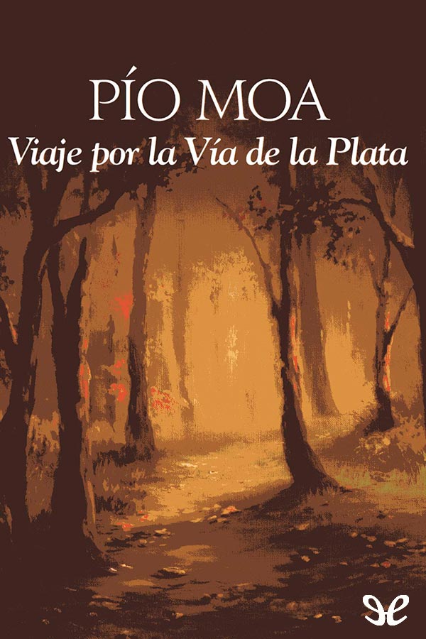 Viaje por la Vía de la Plata