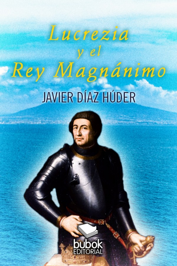 Lucrezia y el Rey Magnánimo