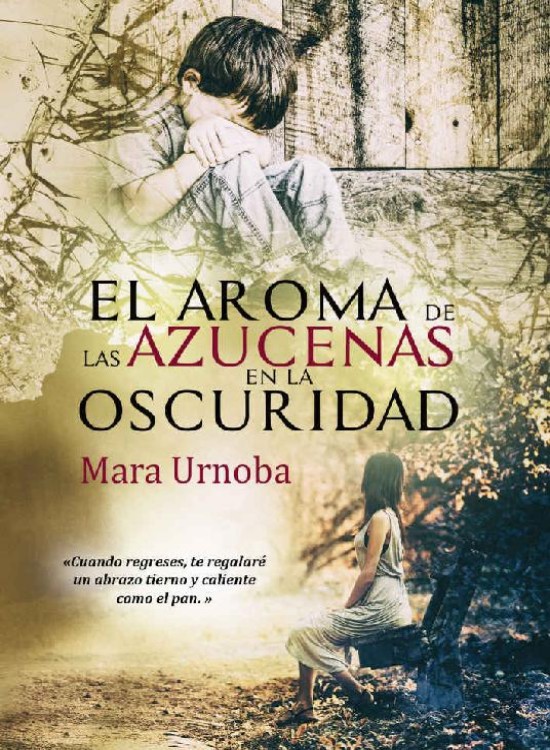 El aroma de las azucenas en la oscuridad