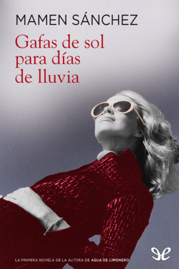 Gafas de sol para días de lluvia